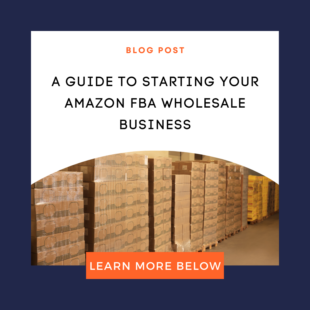 A Guide to Starting Your Amazon FBA Wholesale Business